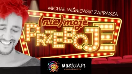 Michał Wiśniewski Akustycznie - NIE MOJE PRZEBOJE