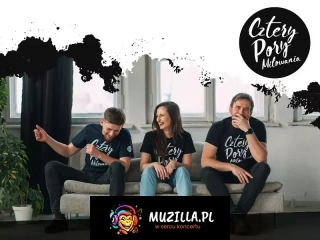 Cztery Pory Miłowania w pełnym programie koncertowym