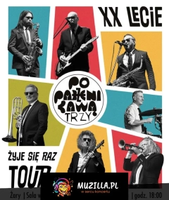 "Żyje się raz tour" - Trasa Jubileuszowa!