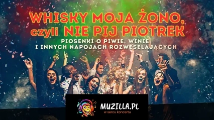 Karnawałowe piosenki o napojach rozweselających