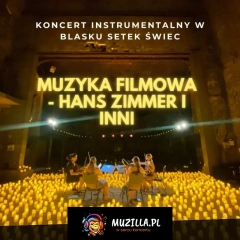 Koncert wśród świec: Walentynki z Muzyką Filmową: Hans Zimmer i inni