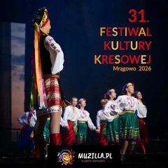 31. Festiwal Kultury Kresowej Mrągowo 2026