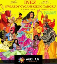 Koncert Inez & Gwiazdy Cygańskiego Taboru i pokazy tańca orientalnego