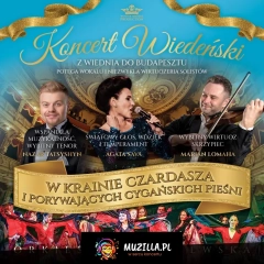 Koncert Wiedeński "W Krainie Czardasza" i Porywających Cygańskich Pieśni - Część 2