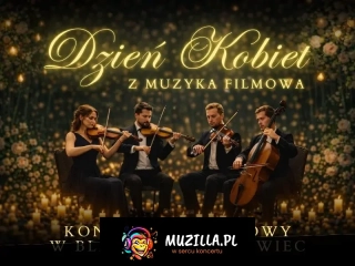Koncert przy świecach - Dzień Kobiet z muzyką filmową