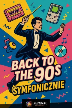 NAJWIĘKSZE HITY LAT 90' SYMFONICZNIE