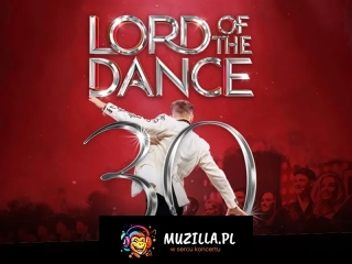 LORD OF THE DANCE - 30th Anniversary Tour