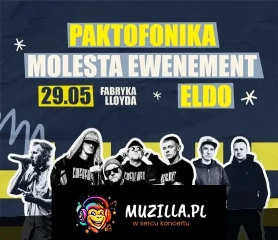 PAKTOFONIKA ORKIESTRA & MOLESTA EWENEMENT & ELDO | 29.05.2026 | BYDGOSZCZ