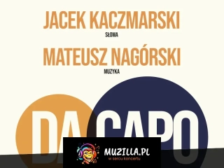 Słowa: Jacek Kaczmarski, Muzyka: Mateusz Nagórski