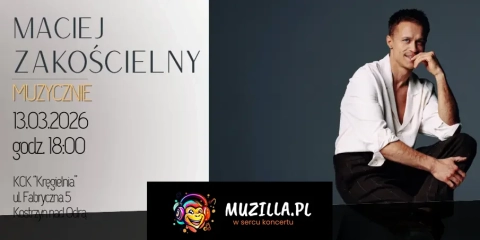STREFA DOBREJ MUZYKI - Maciej Zakościelny muzycznie