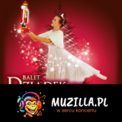 Balet Dziadek do orzechów - familijny spektakl baletowy