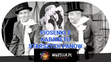 Piosenki z Kabaretu Starszych Panów