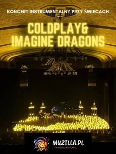 Koncert przy świecach: Coldplay & Imagine Dragons