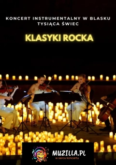 Koncert przy świecach: Klasyki Rocka