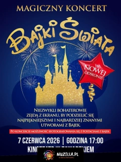 Ogólnopolski bestseller koncertowy - ''Magiczny Koncert - Bajki Świata''