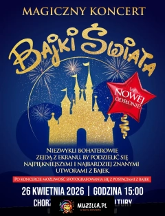Ogólnopolski bestseller koncertowy - ''Magiczny Koncert - Bajki Świata''