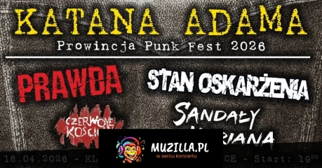 Zagrają: Prawda, Stan Oskarżenia, Czerwone Kościoły, Sandały Mariana