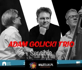 Adam Golicki Trio - "Sensibile"