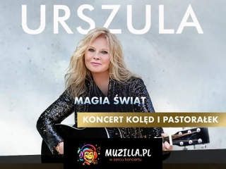 Urszula - "Magia Świąt" Koncert Kolęd i Pastorałek