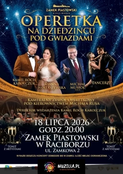 Szampańska atmosfera! Niezapomniany wieczór! - koncert "Operetka na Dziedzińcu pod Gwiazdami"