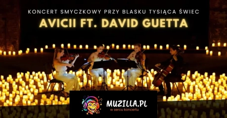 Koncert przy świecach: Avicii & David Guetta