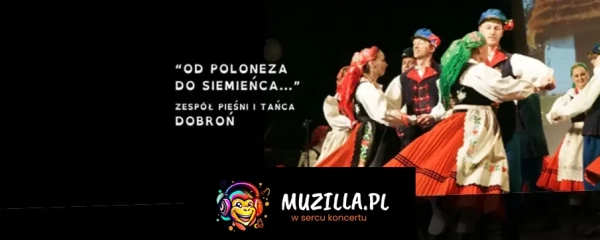 Koncert - Od Poloneza do Siemieńca...