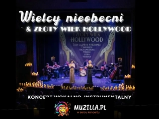 Koncert w blasku świec - Wielcy nieobecni & Złoty Wiek Hollywood