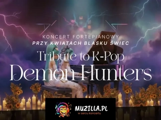 Koncert fortepianowy wśród kwiatów: Tribute to K-Pop Demon Hunters