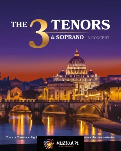 The 3 Tenors &amp; Soprano - Włoska Gala Operowa