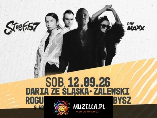 ZALEWSKI • NATALIA PRZYBYSZ • DARIA ZE ŚLĄSKA • ROGUCKI & NORMALNI LUDZIE | more soon | SB.12.09.26