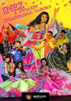 Inez & Gwiazdy Cygańskiego Taboru i Show Taneczne