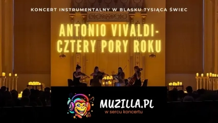 Koncert przy świecach: W krainie klasyki - od Vivaldiego do Mozarta