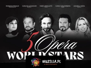 5 OPERA WORLD STARS - Historyczne wydarzenie muzyczne - pięć legend opery na jednej scenie