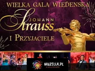 Wielka Gala Wiedeńska - Johann Strauss i Przyjaciele