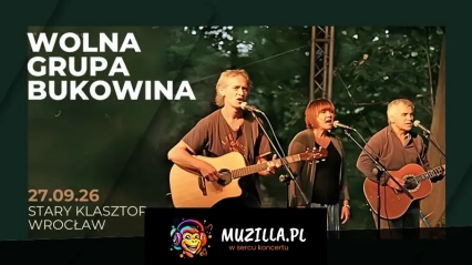 Wolna Grupa Bukowina zagra w Starym Klasztorze!