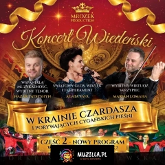 Koncert Wiedeński "W Krainie Czardasza" i Porywających Cygańskich Pieśni - Część 2