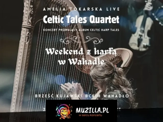 Weekend z harfą w "Wahadle" - Baśń o harfie, koncert familijny