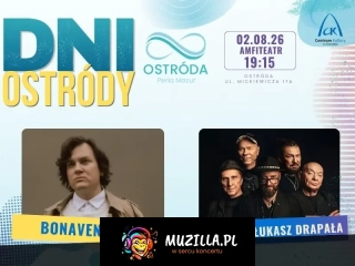 Dni Ostródy 02.08.2026 Perfect & Łukasz Drapała, Bonaventura