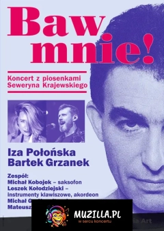 Baw mnie! Koncert z piosenkami Seweryna Krajewskiego