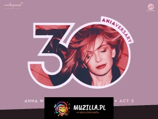 Anna Wyszkoni - koncert "30 lat"