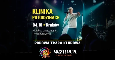 "KLINIKA PO GODZINACH" czyli POPOWA TRASA KLUBOWA!
