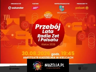 Magiczne Zakończenie Wakacji 2026 - Przebój Lata Radia ZET i Polsatu!