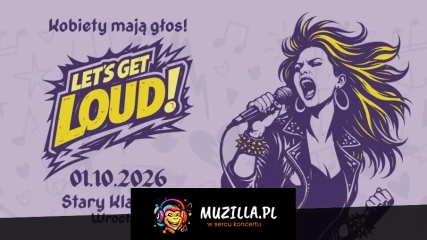 LET'S GET LOUD czyli Kobiety mają głos!