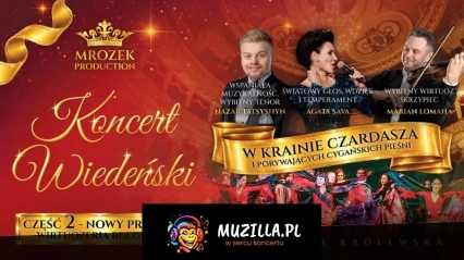 Koncert Wiedeński "W Krainie Czardasza" i Porywających Cygańskich Pieśni - Część 2