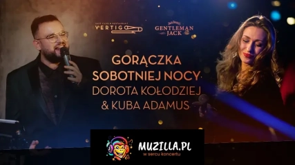 Vertigo Presents: Gorączka Sobotniej Nocy - Dorota Kołodziej & Kuba Adamus
