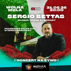 Una Notte Italiana - Sergio Bettas na żywo w Wolnej Woli!