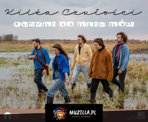 Kilka Czułości - Oczami do mnie mów