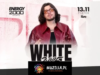 WHITE 2115 13.11 ★ ENERGY 2000 KATOWICE [16+]