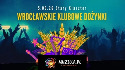 WROCŁAWSKIE KLUBOWE DOŻYNKI w Starym Klasztorze!