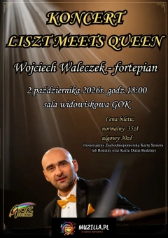 Liszt Meets Queen - koncert Wojciech Waleczek fortepian